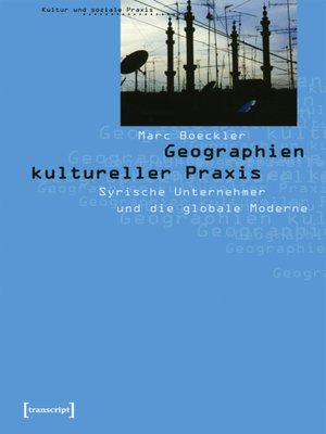 cover image of Geographien kultureller Praxis
